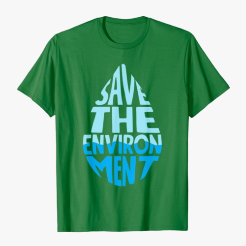 Shirt - "Save the Environment"